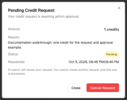Pending Credit Request showing one credit, the reason, Pending status, and Close and Cancel Request controls